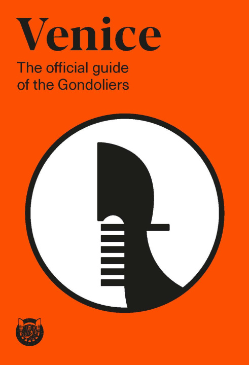 Könyv Venice. The official guide of the Gondoliers 