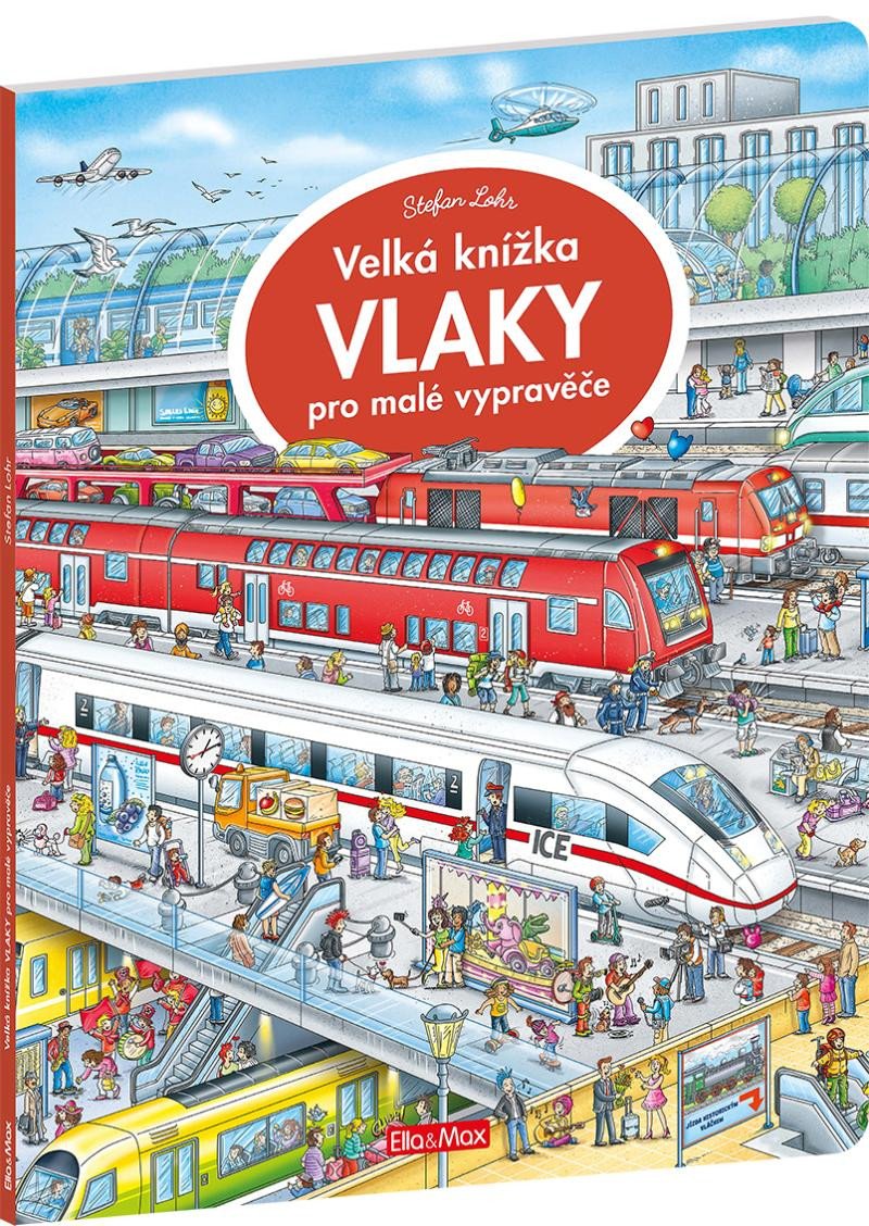 Книга Velká knížka Vlaky pro malé vypravěče Stefan Lohr
