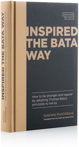 Kniha Inspired The Bata Way Gabriela Končitíková