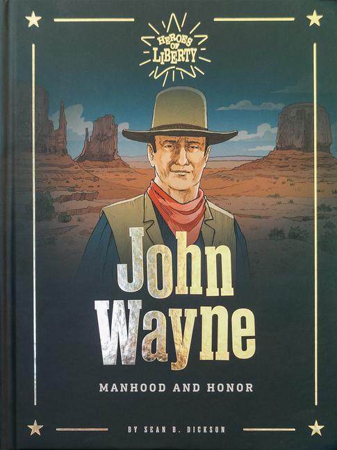 Carte John Wayne: Manhood and Honor Emmanuel Cerisier