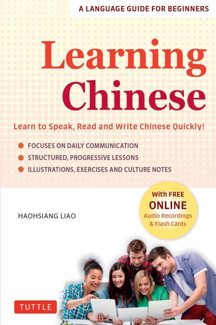 Book Learning Chinese: Learn to Speak, Read and Write Chinese Quickly! (Free Online Audio & Flash Cards) 