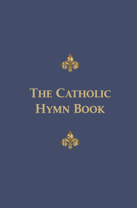 Kniha The Catholic Hymn Book 