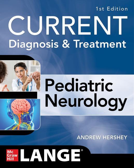 Kniha CURRENT Diagnosis and Treatment Pediatric Neurology 