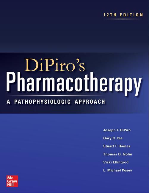 Carte DiPiro's Pharmacotherapy: A Pathophysiologic Approach Gary Yee