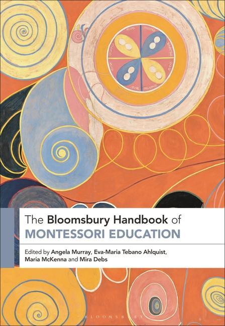 Könyv Bloomsbury Handbook of Montessori Education Eva-Maria Tebano Ahlquist