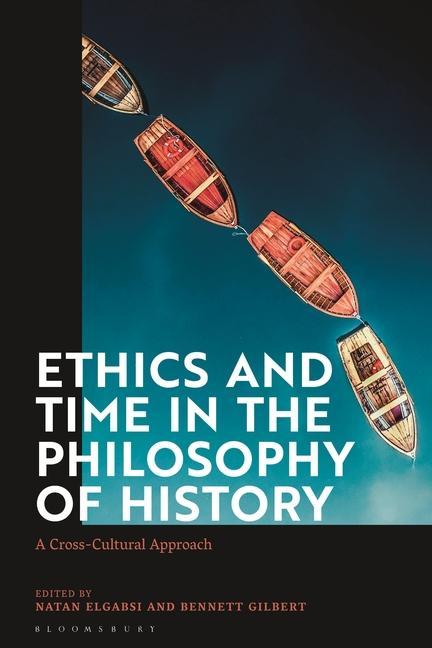 Knjiga Ethics and Time in the Philosophy of History Natan Elgabsi