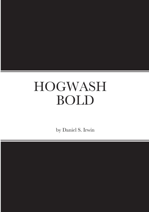 Knjiga HOGWASH BOLD Daniel Irwin