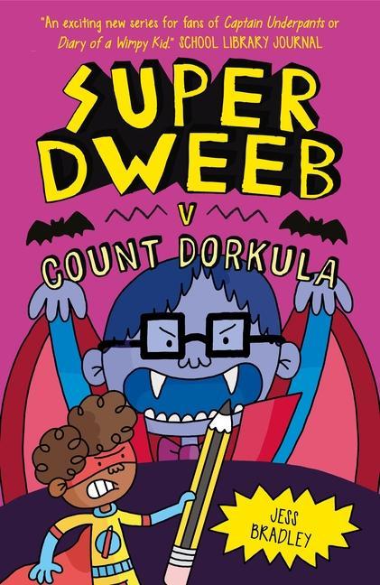 Knjiga Super Dweeb V Count Dorkula Jess Bradley
