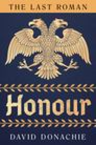 Knjiga Last Roman: Honour David Donachie