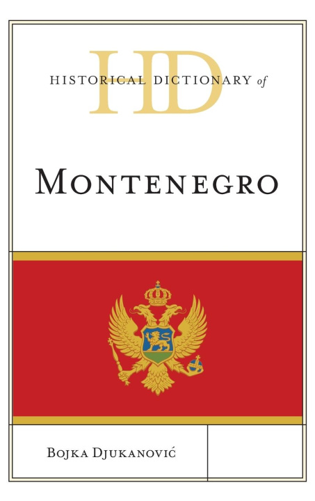 Kniha Historical Dictionary of Montenegro 