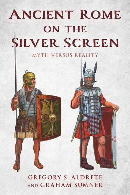 Kniha Ancient Rome on the Silver Screen Graham Sumner
