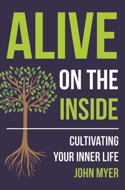 Knjiga Alive on the Inside: Cultivating Your Inner Life 