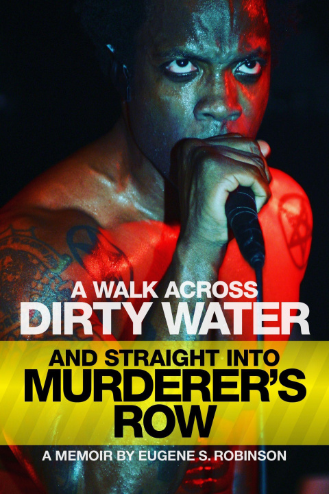 Buch A Walk Across Dirty Water and Straight Into Murderer's Row: A Memoir 