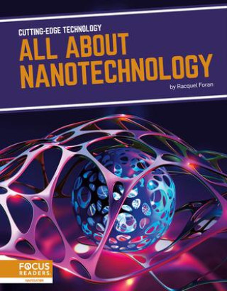 Könyv All about Nanotechnology Racquel Foran