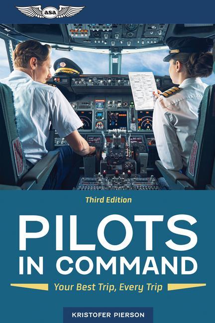 Książka Pilots in Command: Your Best Trip, Every Trip 