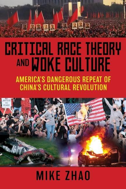 Könyv Critical Race Theory and Woke Culture 