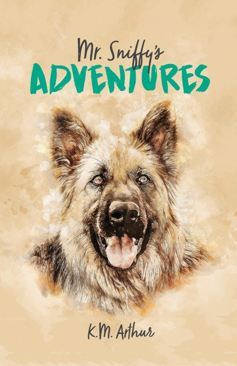 Knjiga Mr. Sniffy's Adventures K.M. Arthur