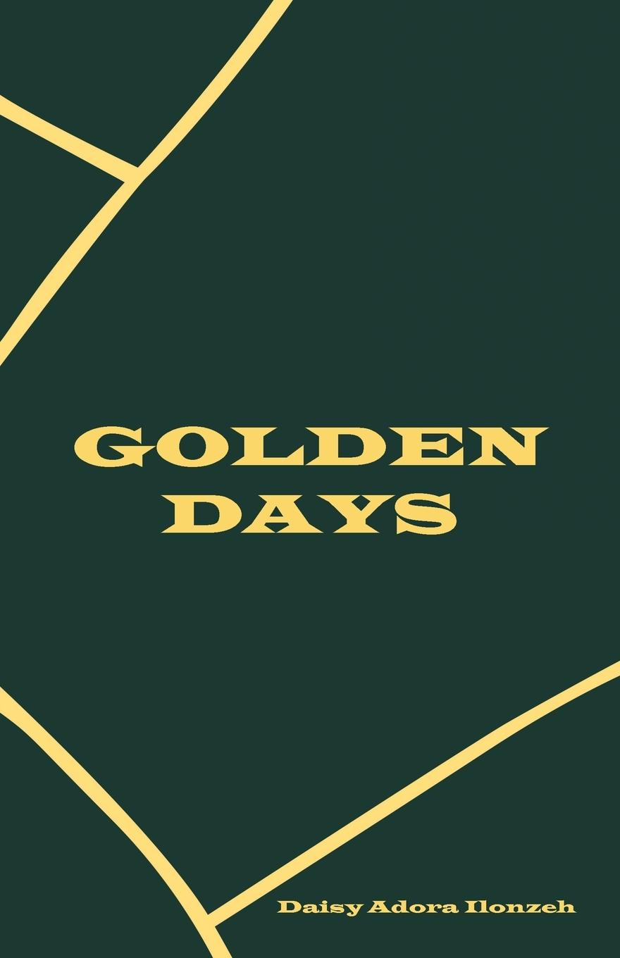 Knjiga Golden Days Daisy Adora Ilonzeh