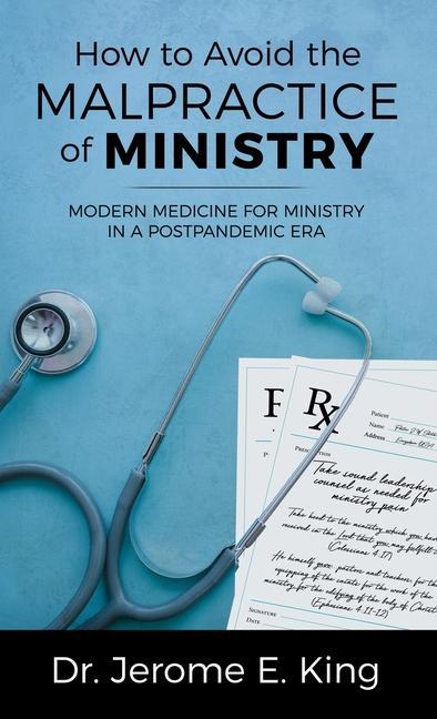 Książka How to Avoid the Malpractice of Ministry 