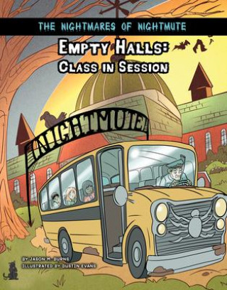 Knjiga Empty Halls: Class in Session Dustin Evans