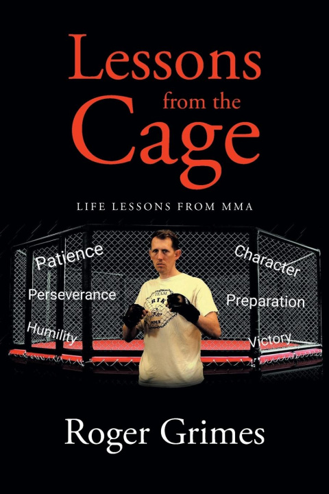 Knjiga Lessons from the Cage Roger Grimes