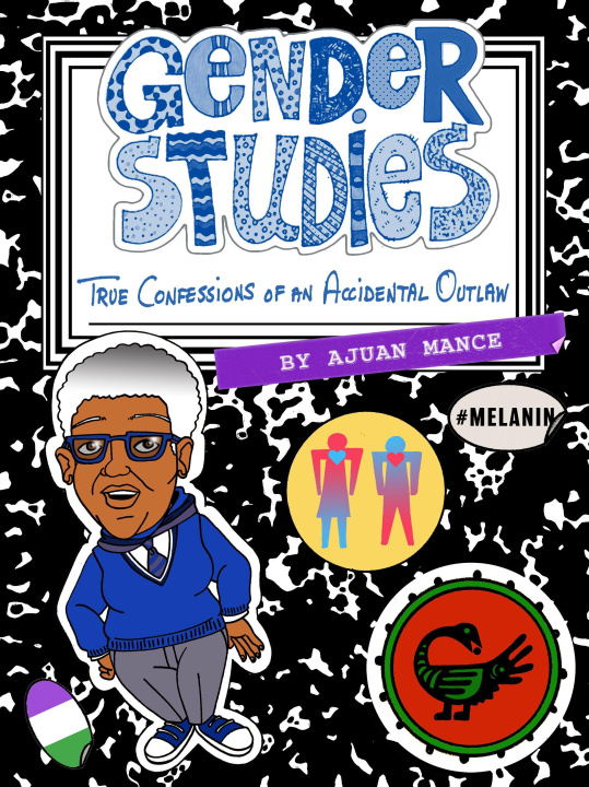 Książka Gender Studies: The Confessions of an Accidental Outlaw Ajuan Mance