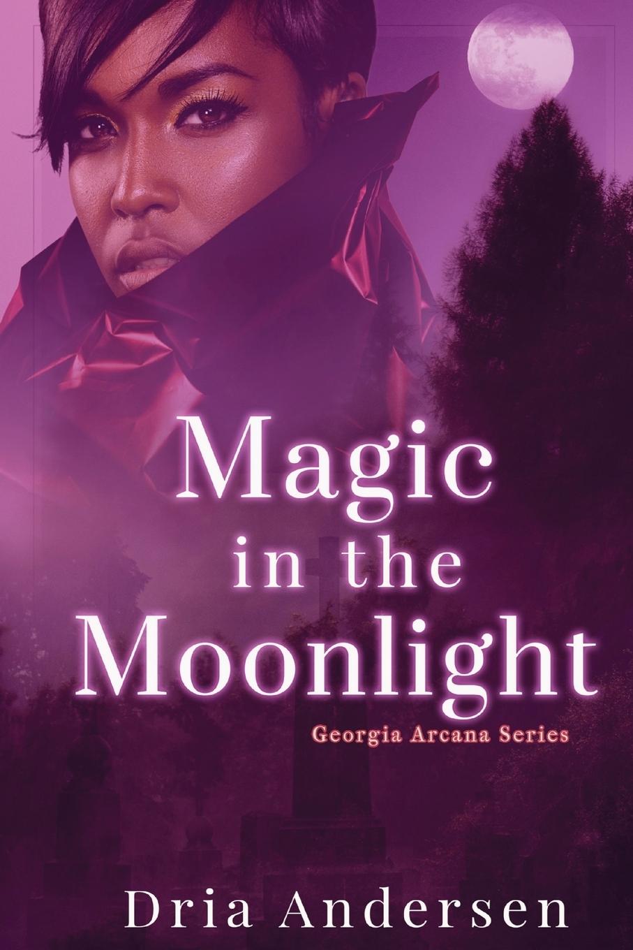 Knjiga Magic in the Moonlight Dria Andersen