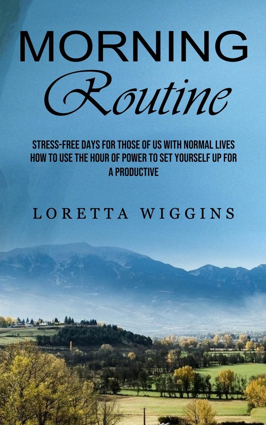 Buch Morning Routine Loretta Wiggins