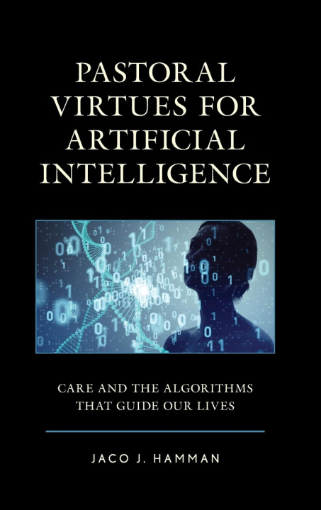 Buch Pastoral Virtues for Artificial Intelligence Jaco J. Hamman