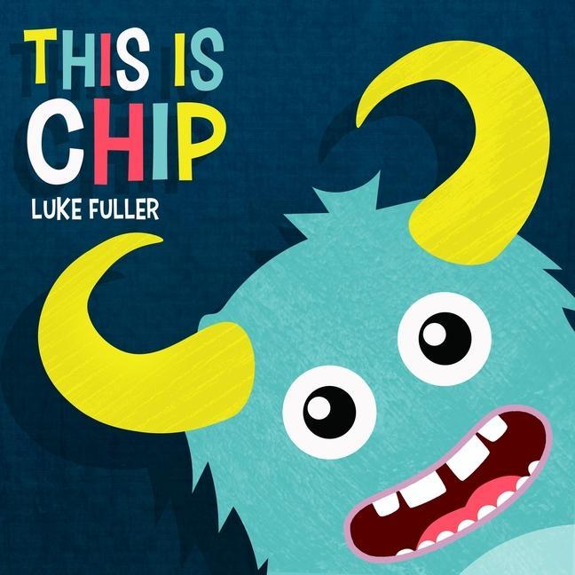 Knjiga This Is Chip Luke Fuller