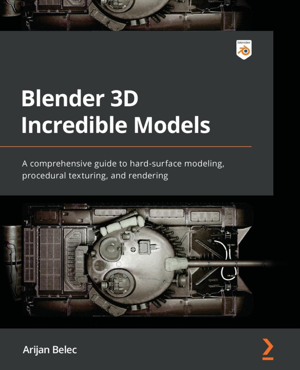 Kniha Blender 3D Incredible Models 