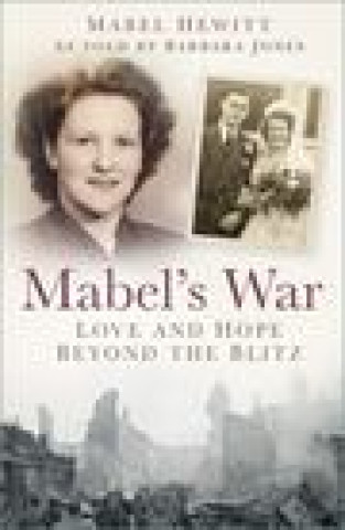 Knjiga Mabel's War Mabel (Mabel’s Enterprise CIC (United Kingdom)) Hewitt