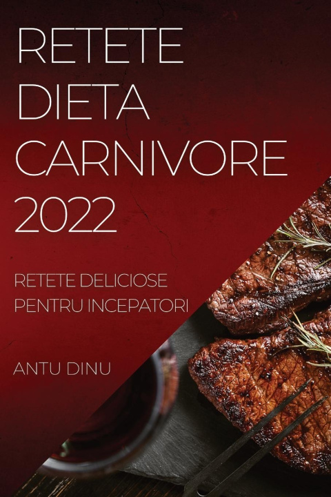 Kniha Retete Dieta Carnivore 2022 