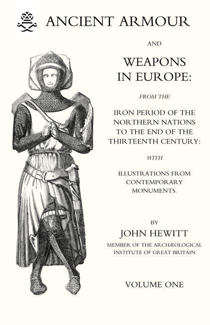 Carte ANCIENT ARMOUR AND WEAPONS IN EUROPE Volume 1 