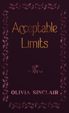 Knjiga Acceptable Limits Olivia Sinclair