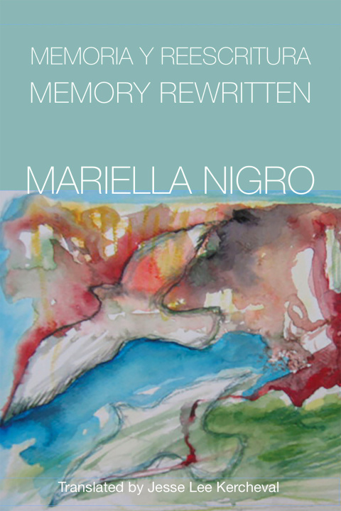 Knjiga Memory Rewritten Mariella Nigro
