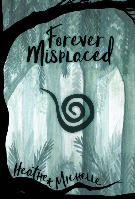 Knjiga Forever Misplaced Heather Michelle