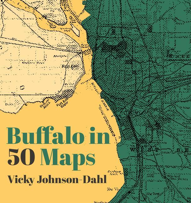 Buch Buffalo in 50 Maps Johnson-Dahl