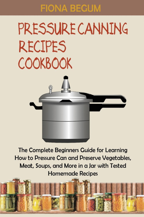 Book Pressure Canning Recipes Cookbook 