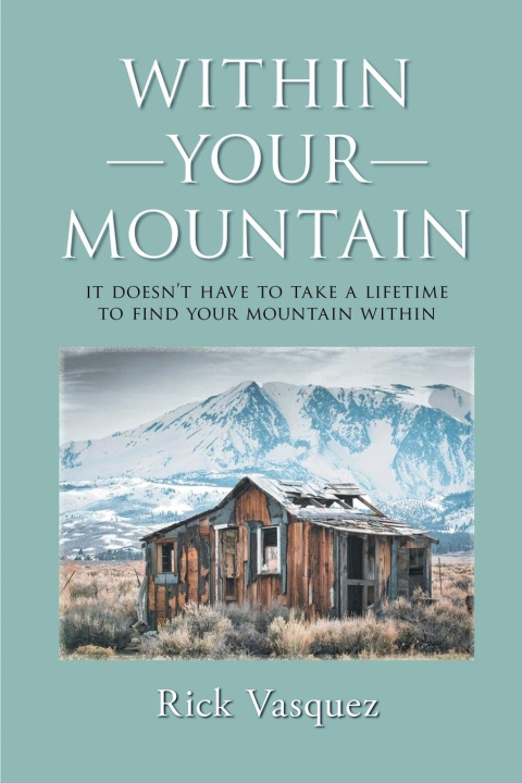 Knjiga Within Your Mountain Rick Vasquez