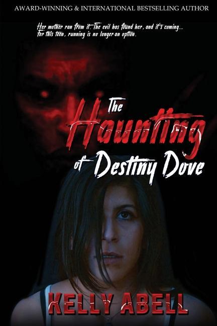 Knjiga Haunting of Destiny Dove Kelly Abell