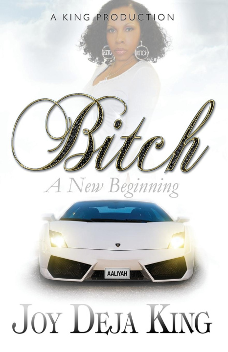 Buch Bitch A New Beginning Joy Deja King
