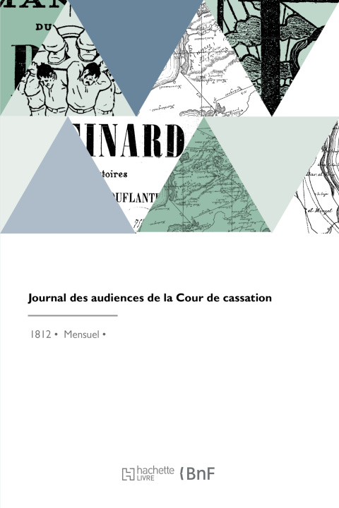 Knjiga Journal des audiences de la Cour de cassation Géraud-Thimothée Denevers