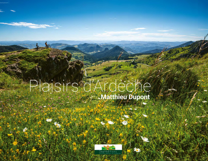 Knjiga Plaisirs d'Ardèche Dupont
