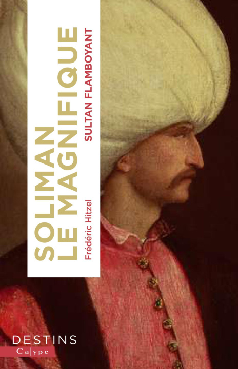 Libro Soliman le Magnifique Hitzel