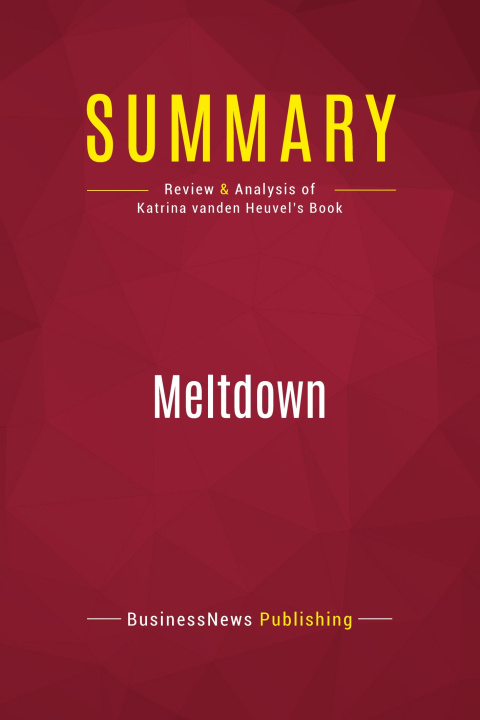 Knjiga Summary: Meltdown 