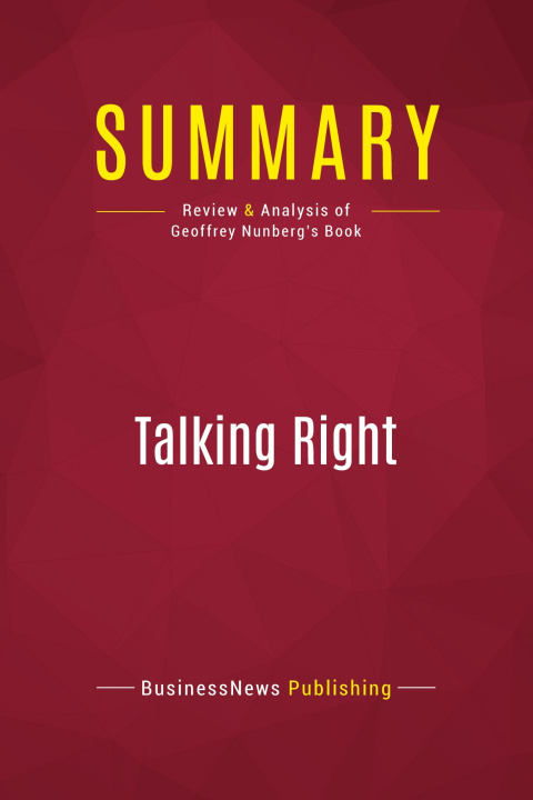 Knjiga Summary: Talking Right 