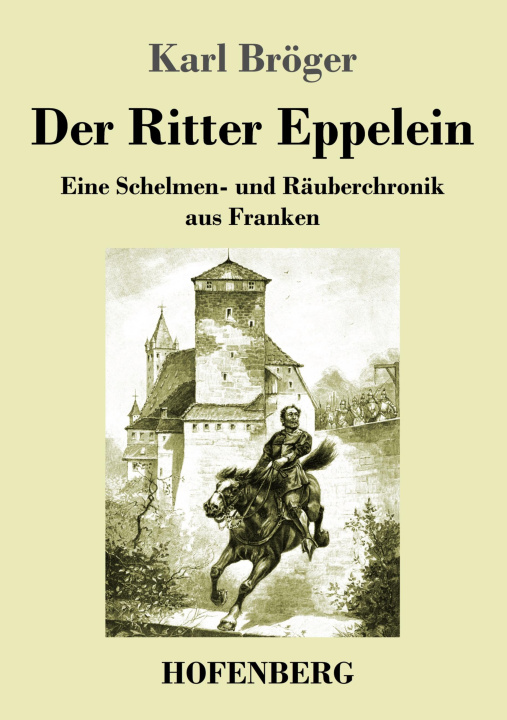 Knjiga Ritter Eppelein Karl Bröger