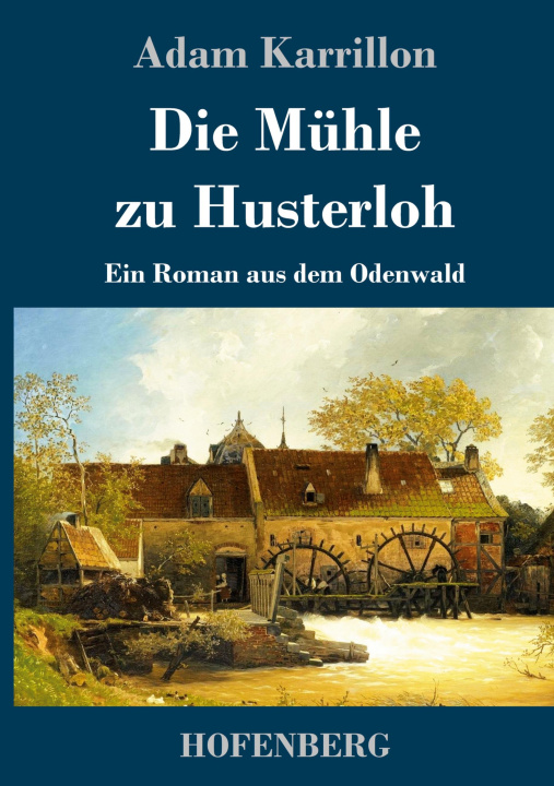 Buch Muhle zu Husterloh Adam Karrillon