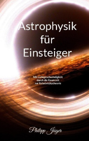 Könyv Astrophysik für Einsteiger (Farbversion) 